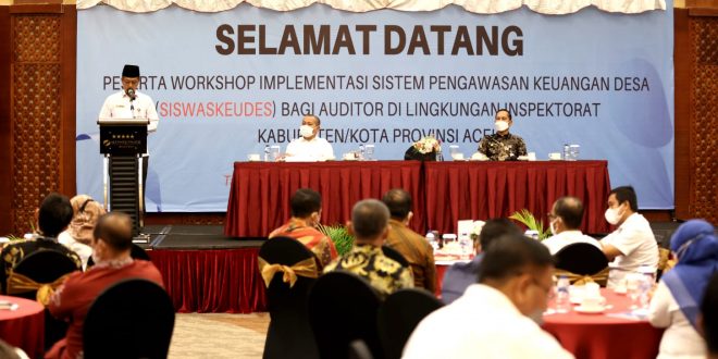 Aceh Terus Perkuat Pengawasan Pengelolaan Dana Desa