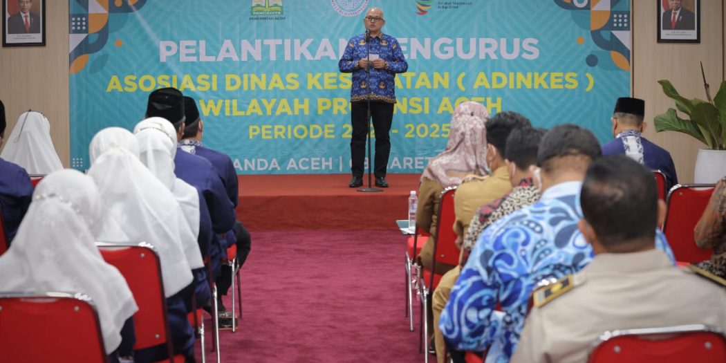 Pengurus Wilayah Asosiasi Dinas Kesehatan Aceh Dilantik