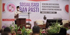 Bupati dan Walikota di Aceh Diminta Prioritaskan Penurunan Stunting