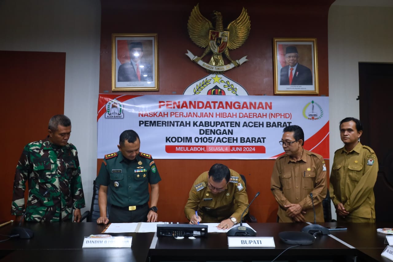 Pemkab Aceh Barat dan Kodim 0105 Teken NPHD Perkuat Pengamanan Pilkada