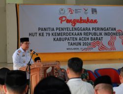 Pj Bupati Kukuhkan Panitia Peringatan HUT RI ke-79 di Aceh Barat