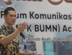 Plt Sekda BUMN di Aceh Ikut Bantu Pembangunan Ekonomi