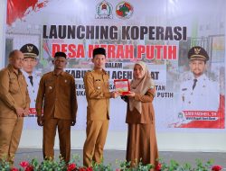 Aceh Barat Launching Koperasi Merah Putih, Bupati: Gampong Harus Didukung Maksimal Untuk Produktif